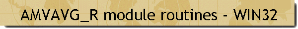 AMVAVG_R module routines - WIN32