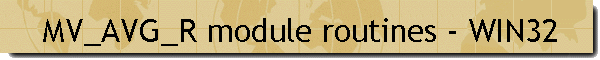 MV_AVG_R module routines - WIN32