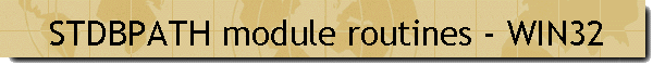 STDBPATH module routines - WIN32