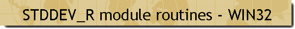 STDDEV_R module routines - WIN32