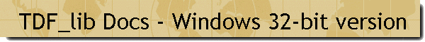 TDF_lib Docs - Windows 32-bit version