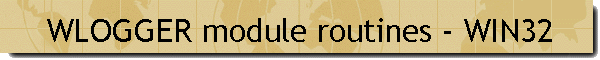 WLOGGER module routines - WIN32
